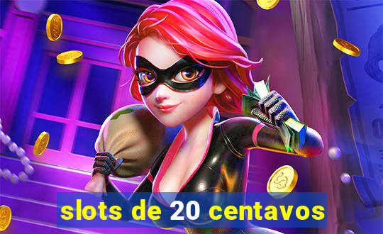 slots de 20 centavos